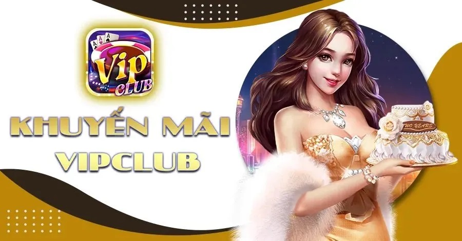 Khuyễn mãi Vipclub